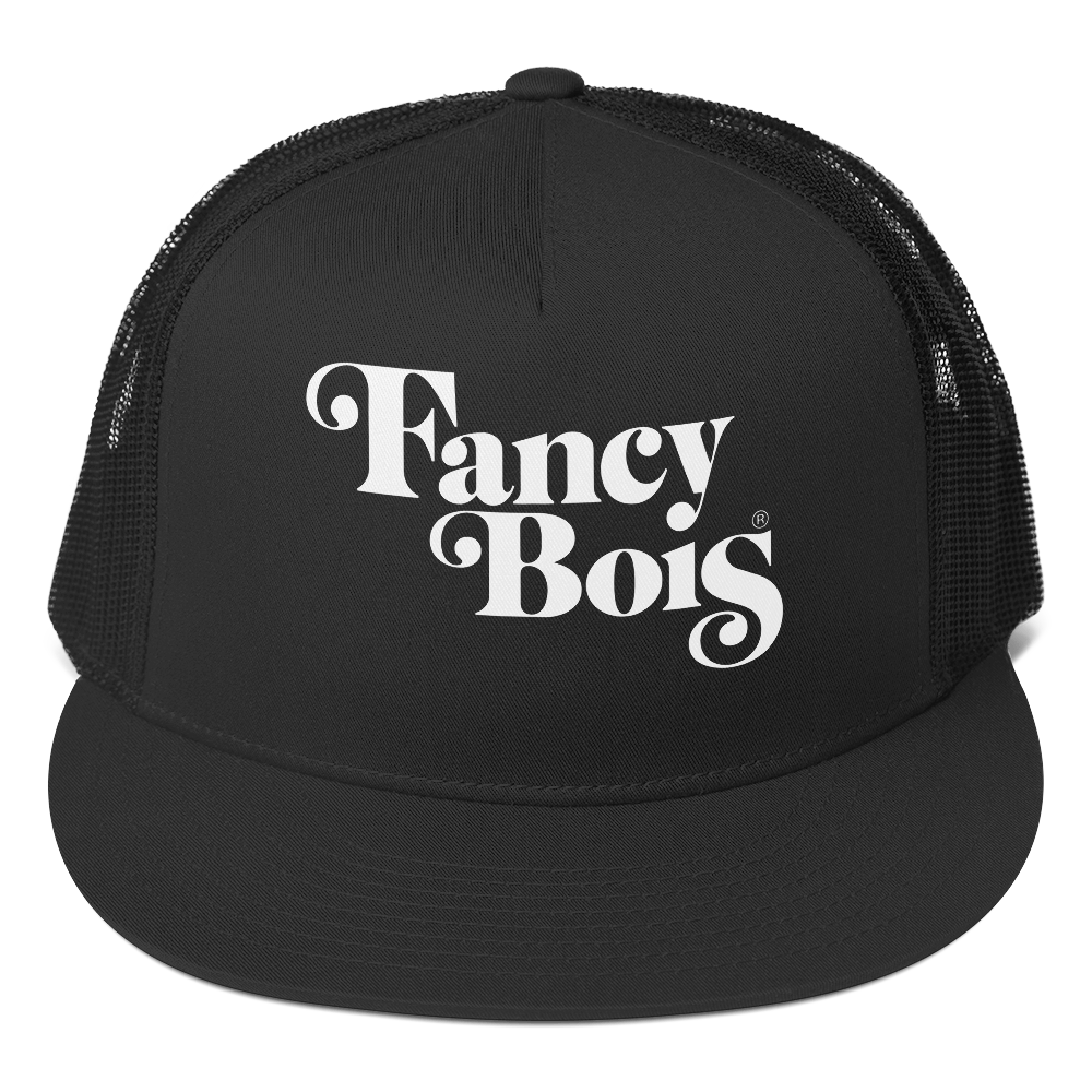 Fancy Bois Trucker Hat